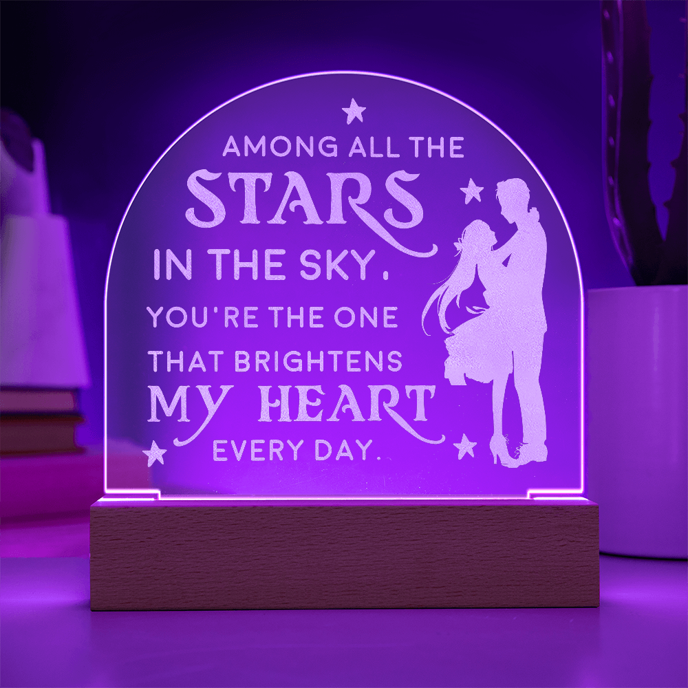 To My Wife Among All The Women Engraved Acrylic Dome Plaque - Anniversary Gift