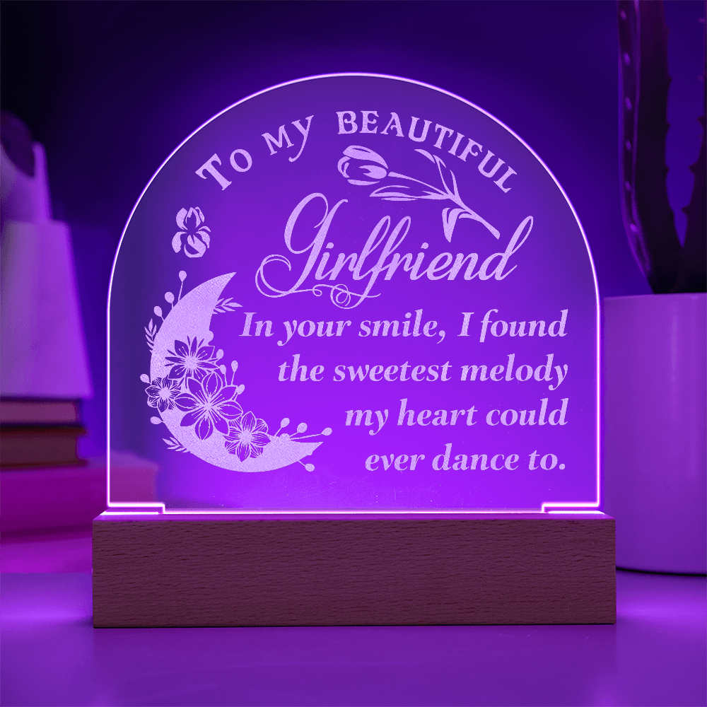 To My Girlfriend In Your Smile Engraved Acrylic Dome Plaque - Anniversary Gift