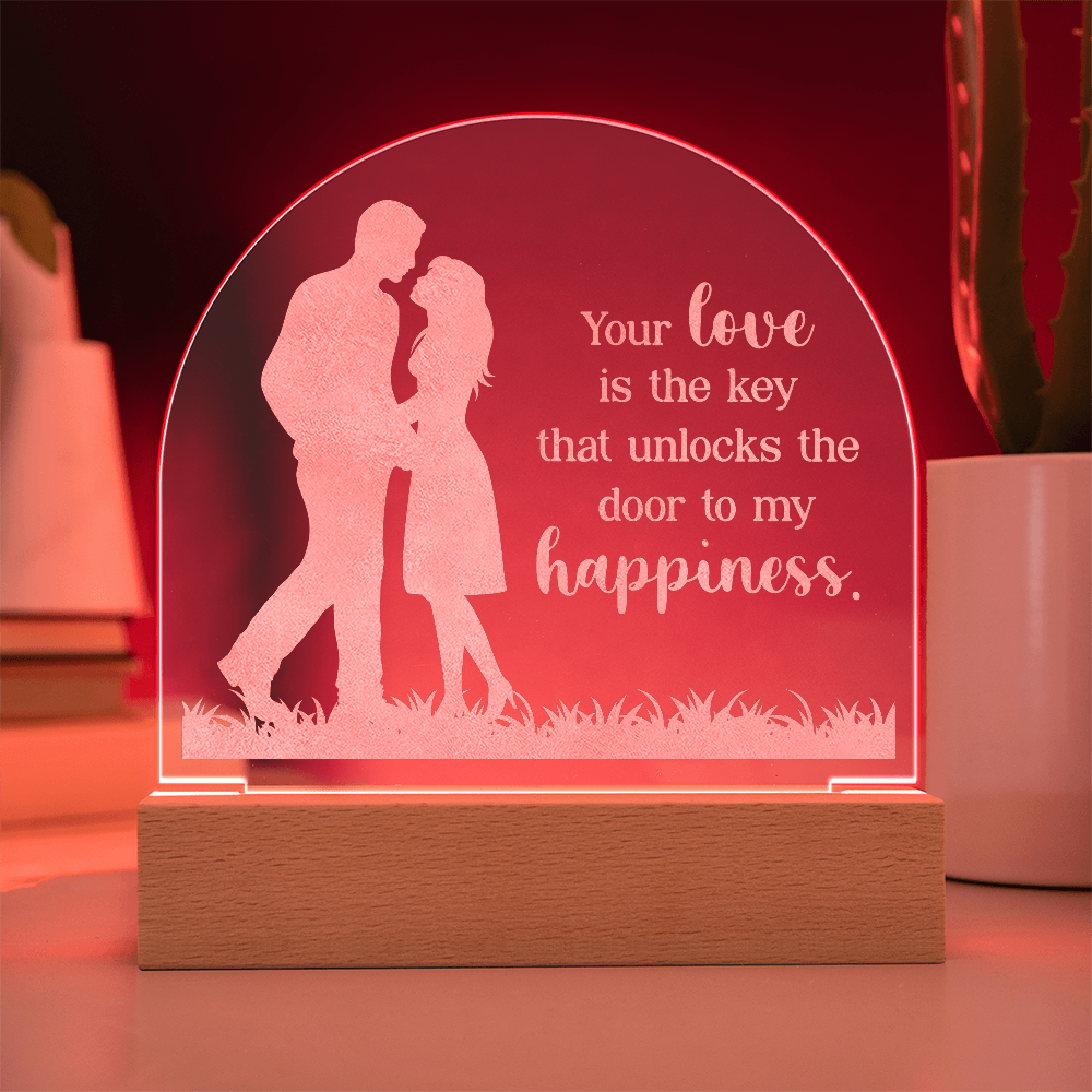 Your Love Is The Key Engraved Acrylic Dome Plaque - Anniversary Gift