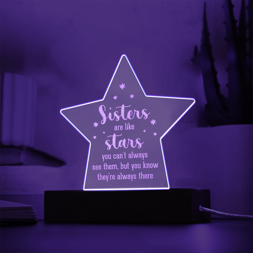 Sisters Are Like Stars Engraved Acrylic Star Plaque - Gift for Sister