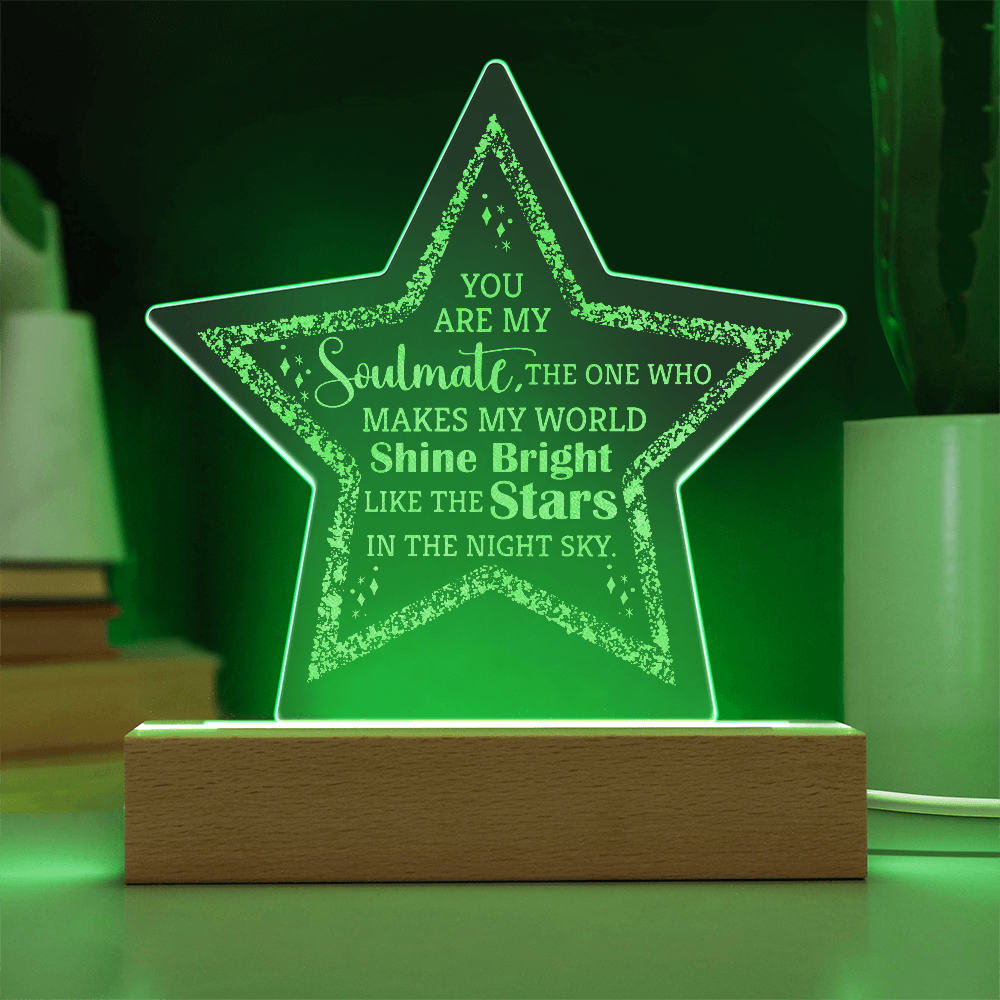 You Are My Soulmate Engraved Acrylic Star Plaque - Anniversary Gift