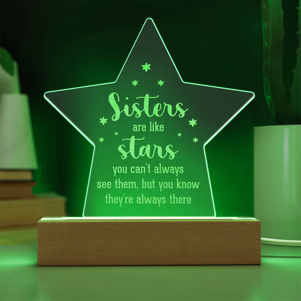 Sisters Are Like Stars Engraved Acrylic Star Plaque - Gift for Sister