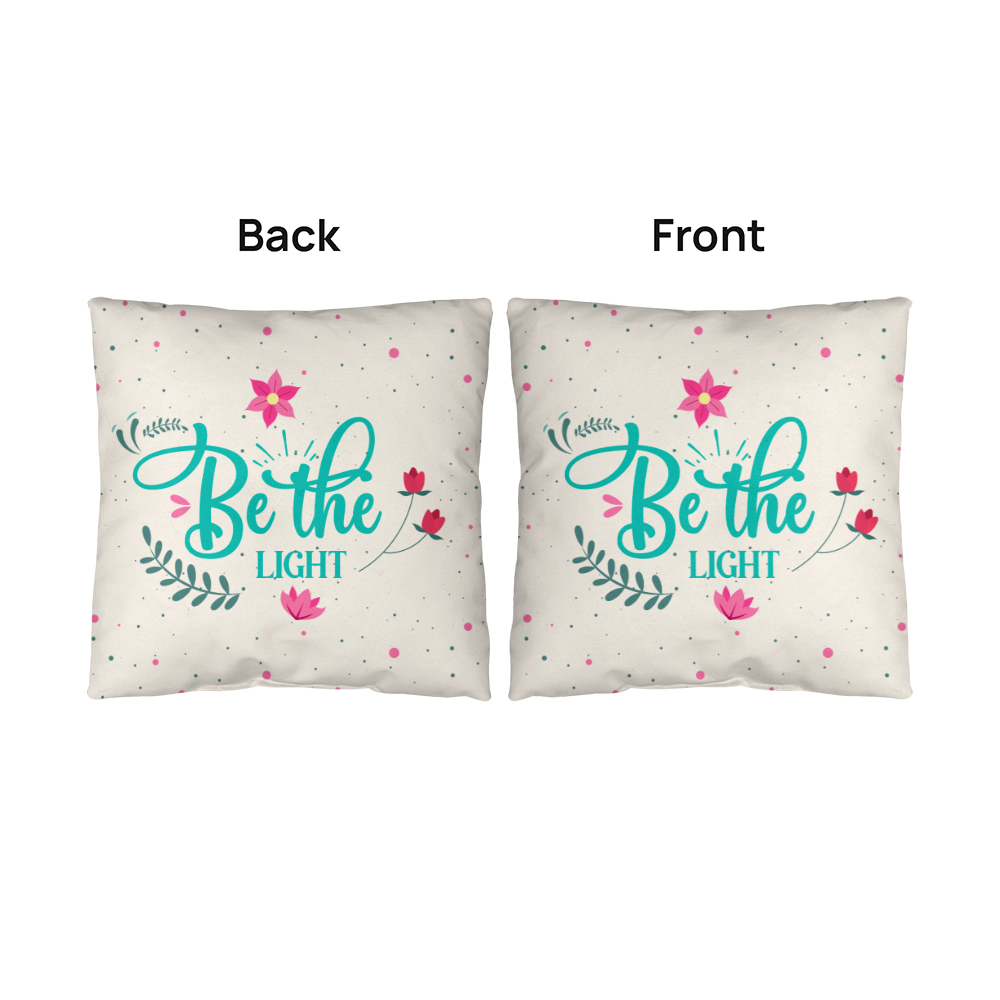 Be The Light Pillow, Inspirational Floral Gift