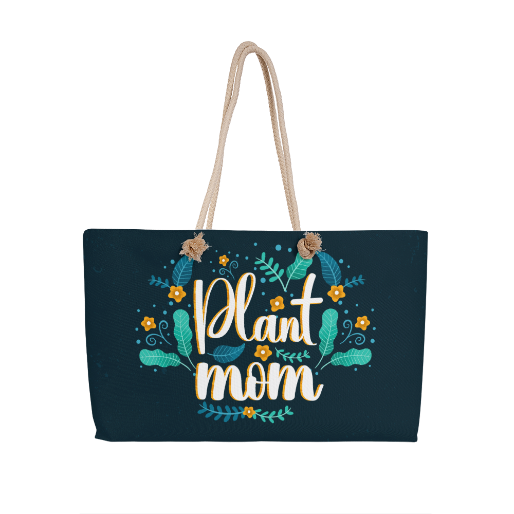 Plant Mom — Weekender Tote Bag
