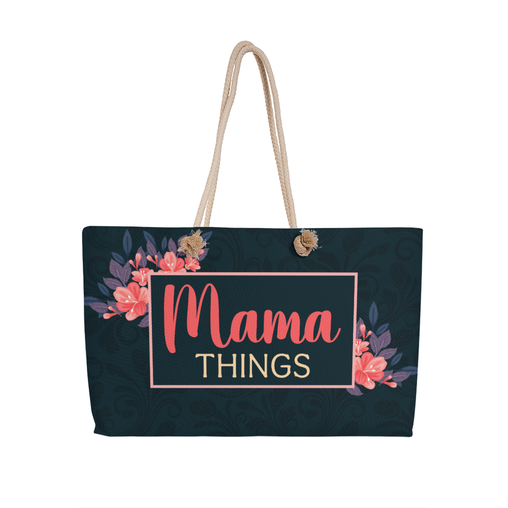 Mama Things — Weekender Tote Bag