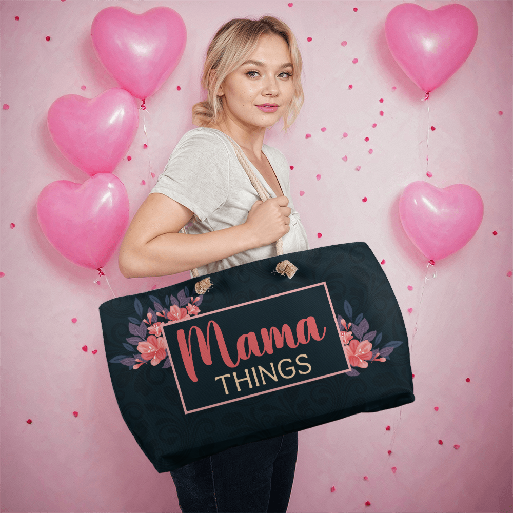 Mama Things — Weekender Tote Bag