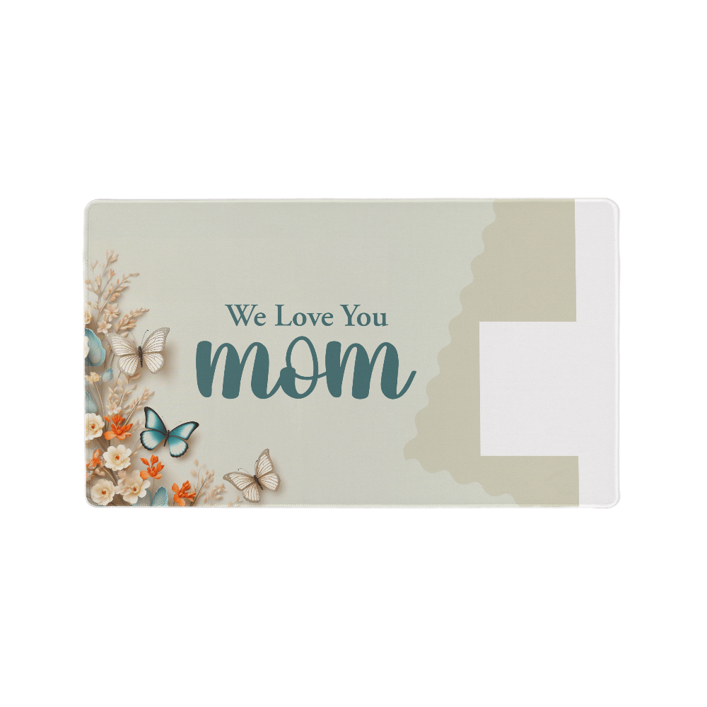 We Love You Mom Gaming Mat, Desk Mat Gift