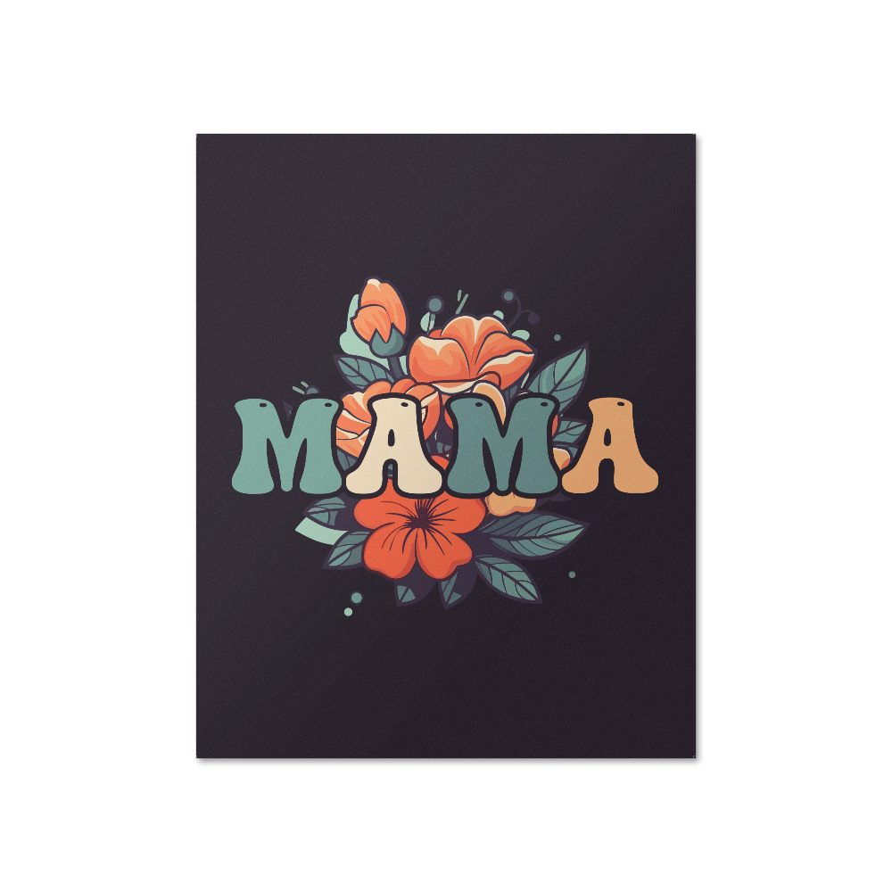 Mama Matte Poster