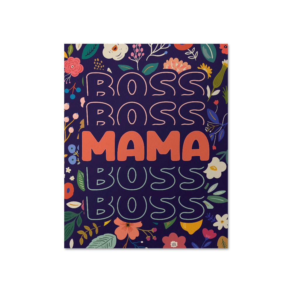 Boss Mama Boss Matte Poster