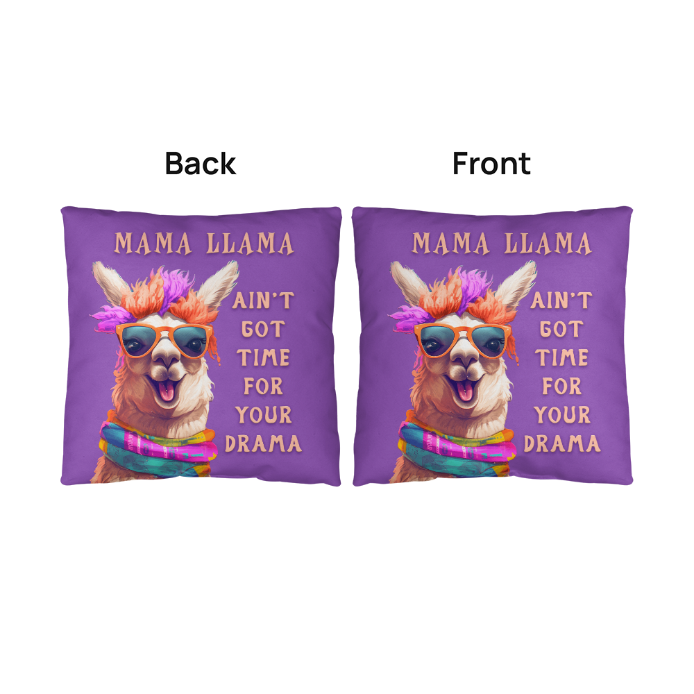 Mama Llama, No Time For Your Drama — Indoor/Outdoor Pillow