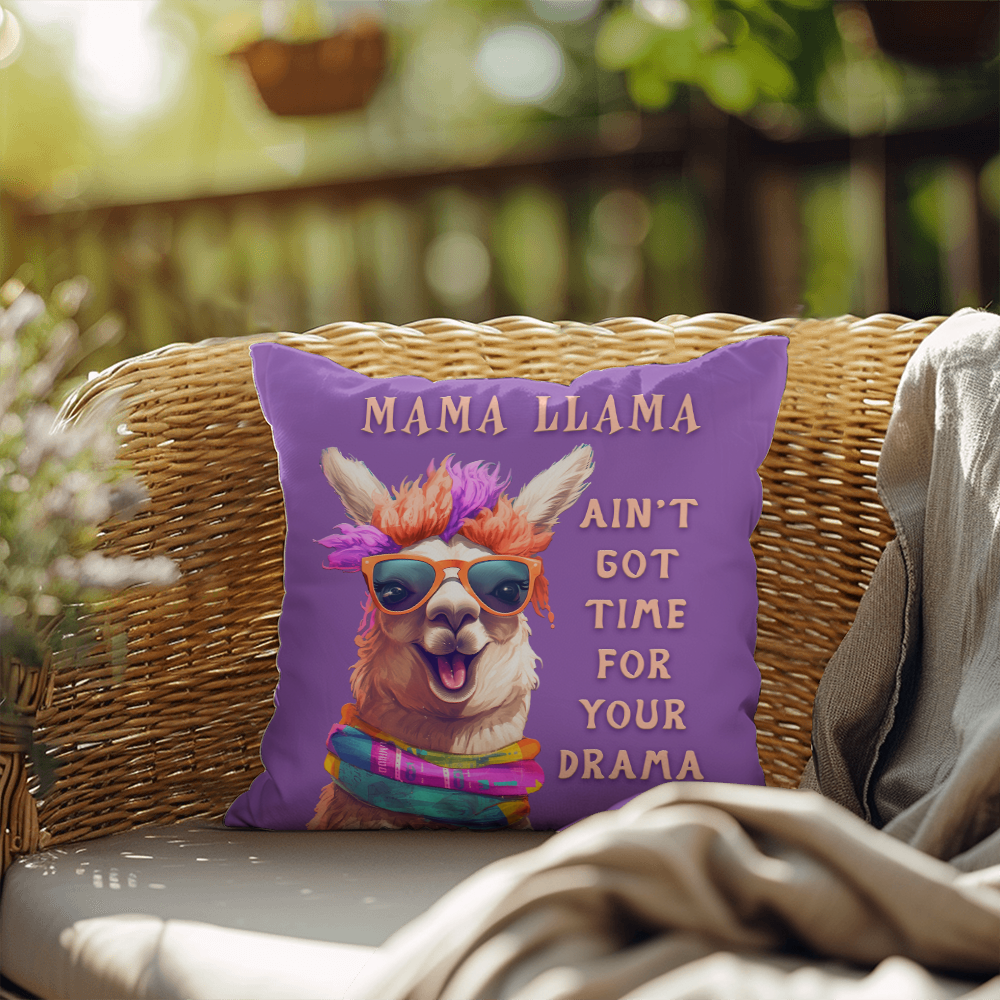Mama Llama, No Time For Your Drama — Indoor/Outdoor Pillow