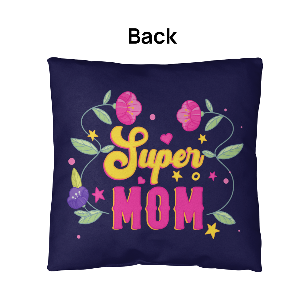 Super Mom — Indoor/Outdoor Pillow