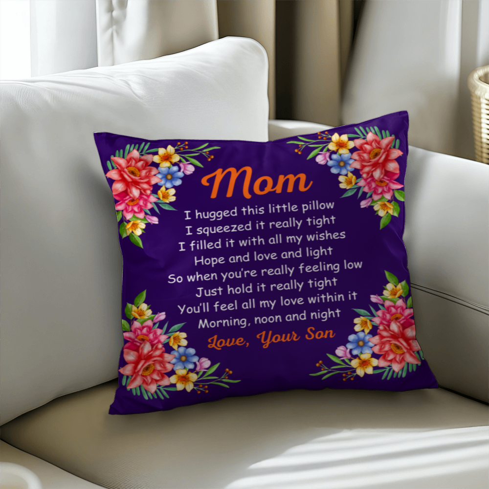 Mom, I Hugged This Little Pillow - Pillow Cover With Insert, Long Distance Mom Gift