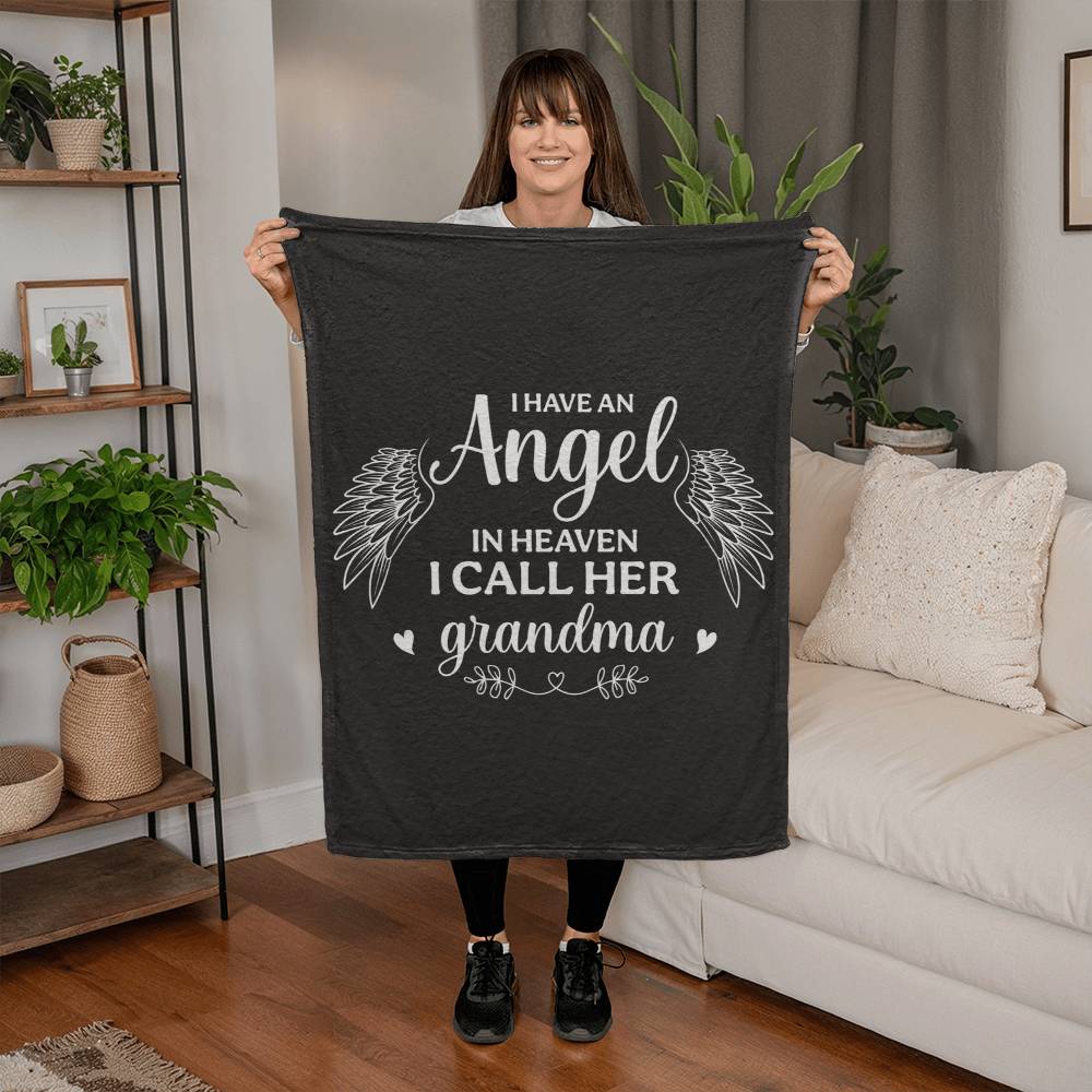 I Have An Angel In Heaven I Call Her Grandma - Coral Fleece Blanket