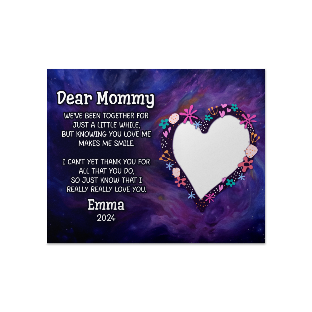 Dear Mommy We've Been Together Matte Poster