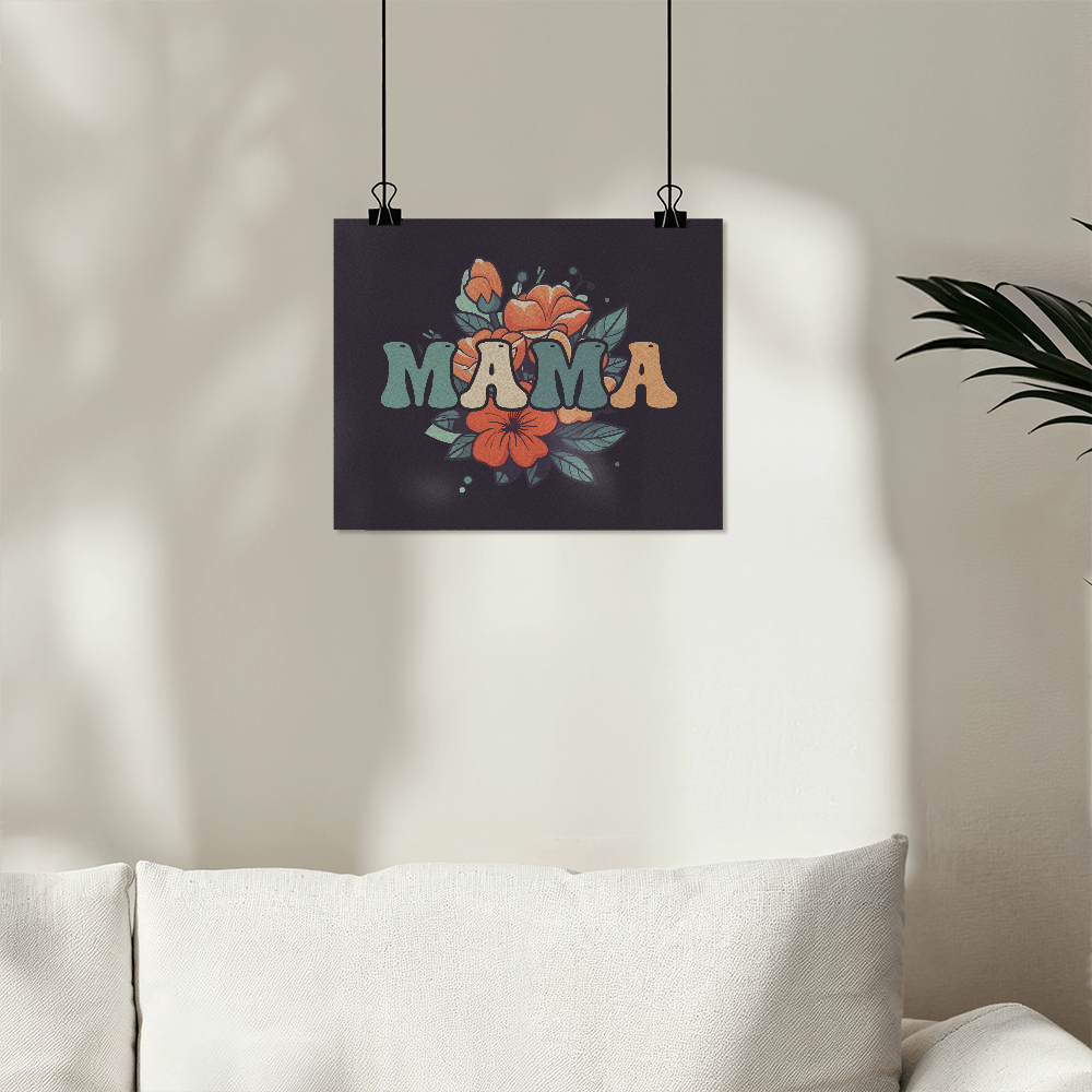 Mama Matte Poster