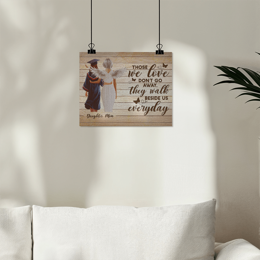 Those We Love Don't Go Away Matte Poster