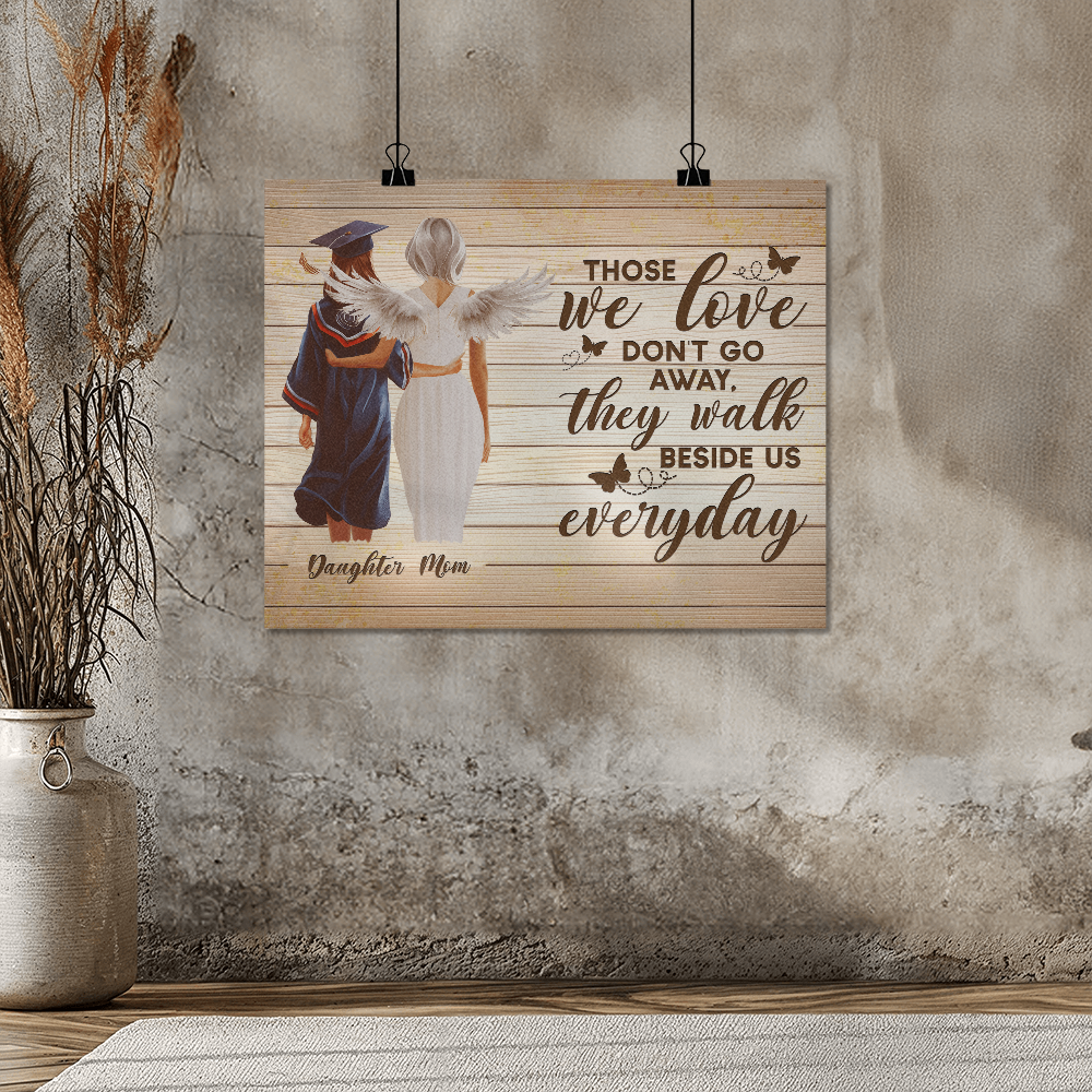 Those We Love Don't Go Away Matte Poster