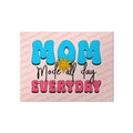 Mom Mode All Day Everyday Matte Poster