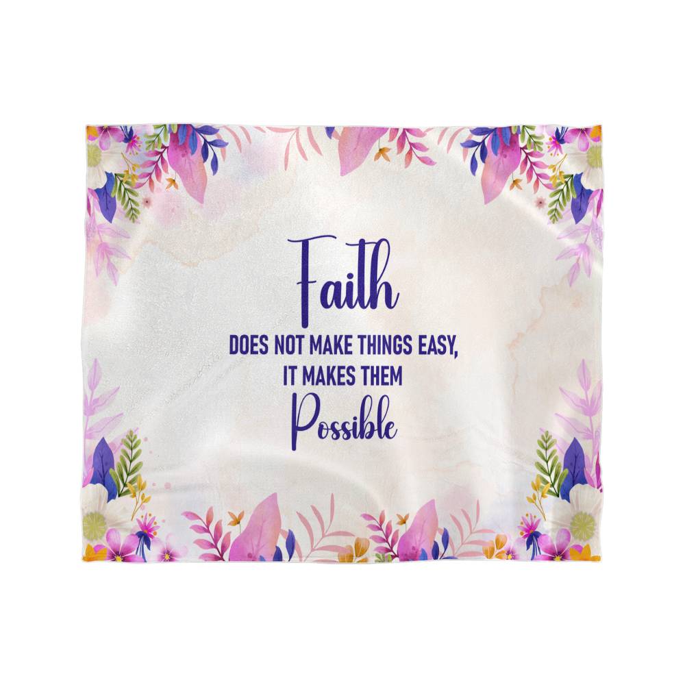 Faith Makes Things Possible — Mink Touch Fleece Blanket