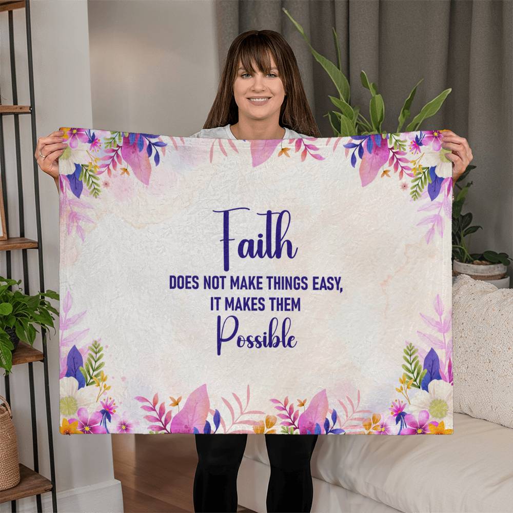 Faith Makes Things Possible — Mink Touch Fleece Blanket
