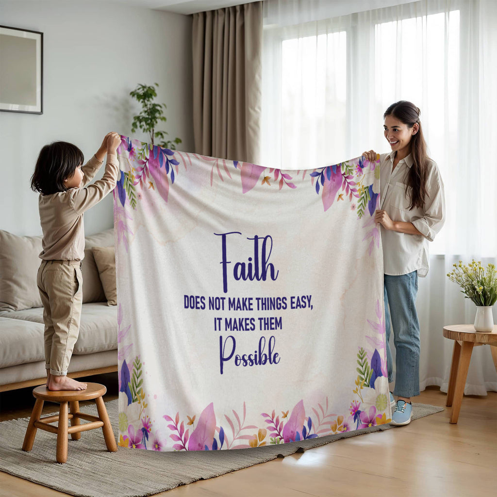 Faith Makes Things Possible — Mink Touch Fleece Blanket