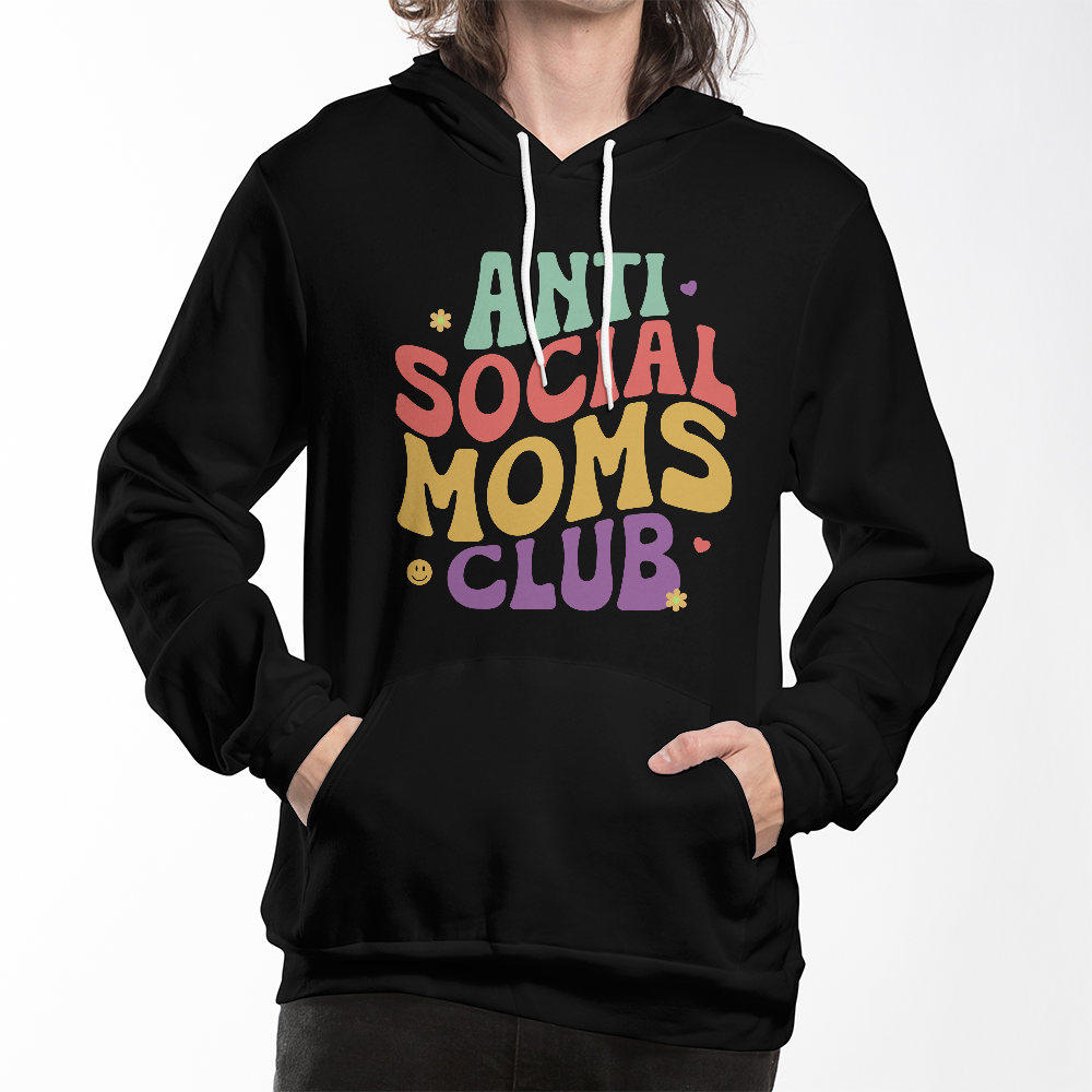 Anti Social Moms Club Hoodie, Funny Mom Gift