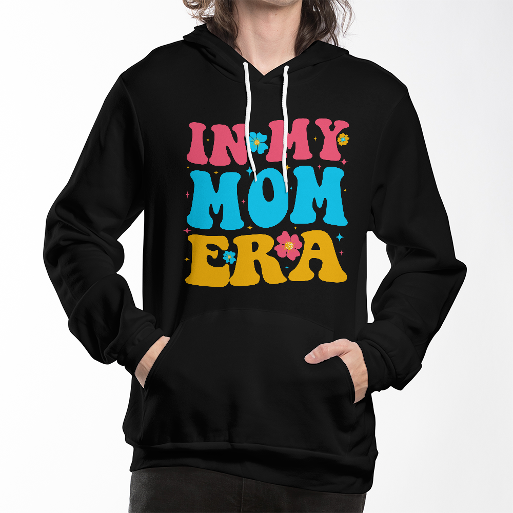 In My Mom Era Hoodie, Funny Mom Gift