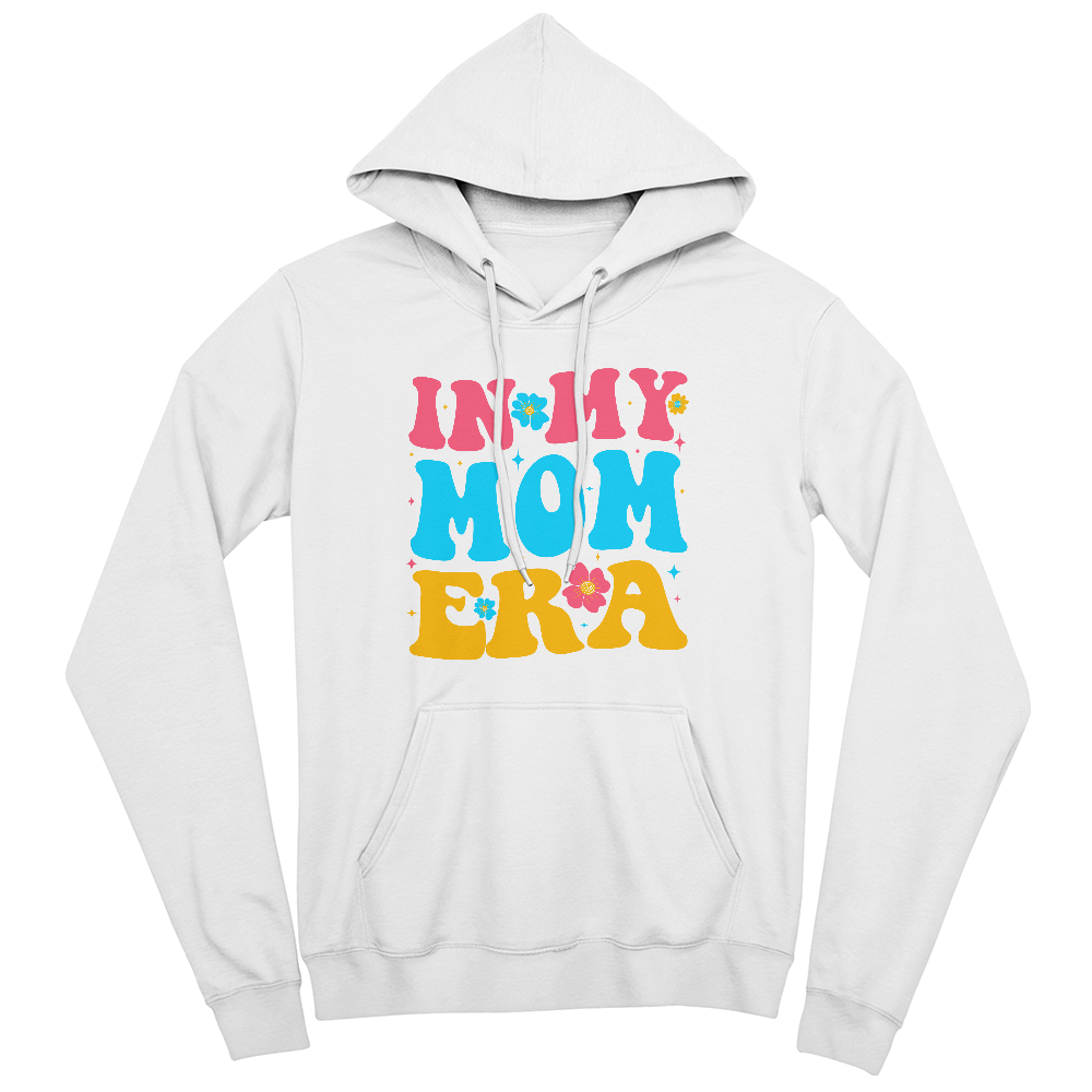 In My Mom Era Hoodie, Funny Mom Gift