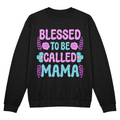 Blessed To Be Called Mama Crewneck Sweatshirt