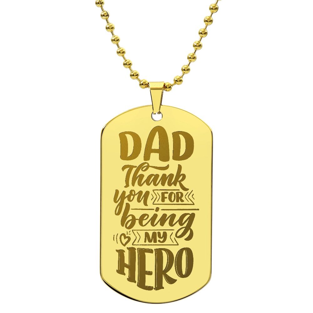 Dad, Thank You For Being My Hero - Engraved Dog Tag Necklace