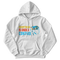 Everything Is Under Control — Gildan 18500 Hoodie