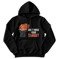 Don't Miss Your Target — Gildan 18500 Hoodie