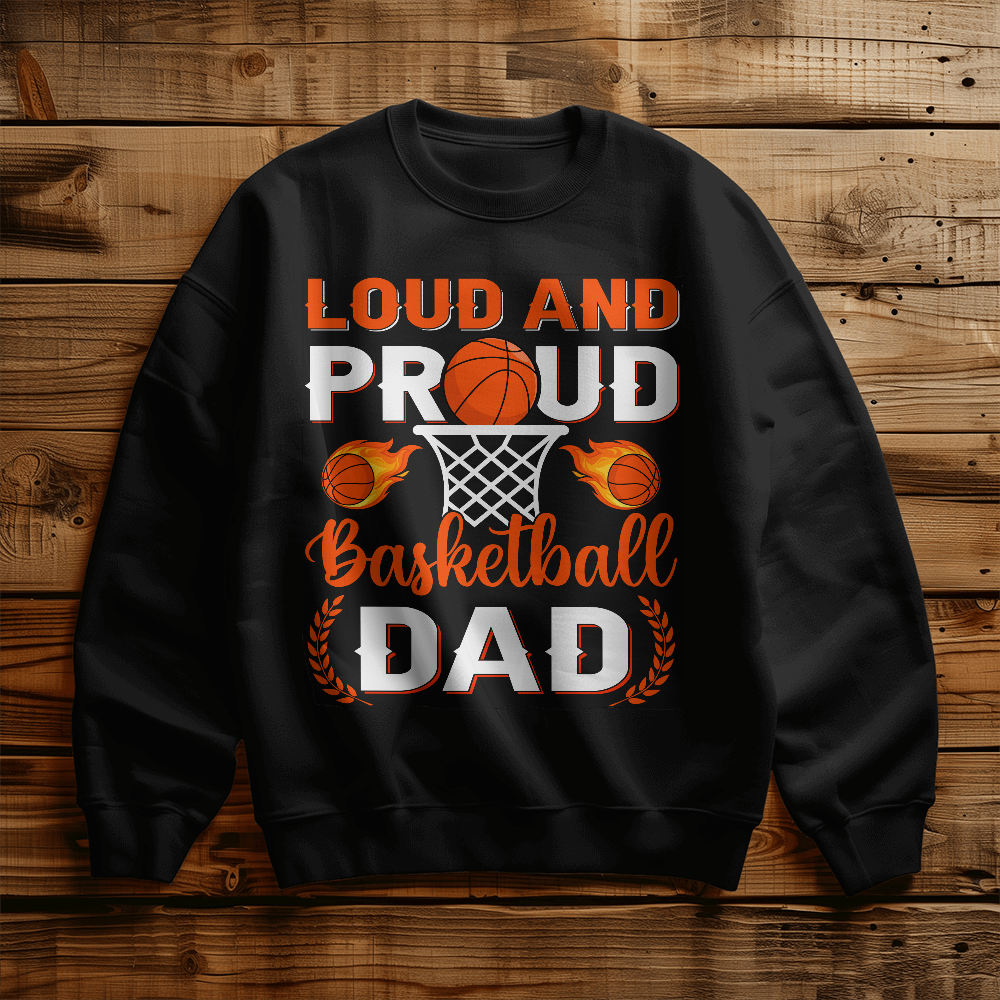 Loud And Proud Basketball Dad — Gildan 18000 Crewneck Sweatshirt