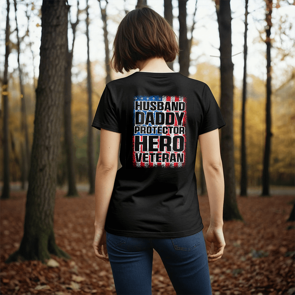 Husband Daddy Protector Hero Veteran T-Shirt, Back Print
