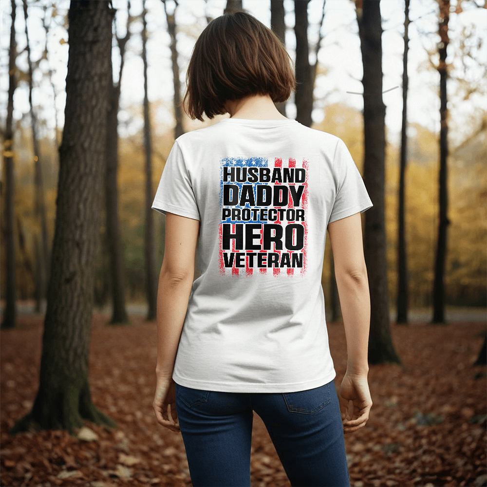 Husband Daddy Protector Hero Veteran T-Shirt, Back Print