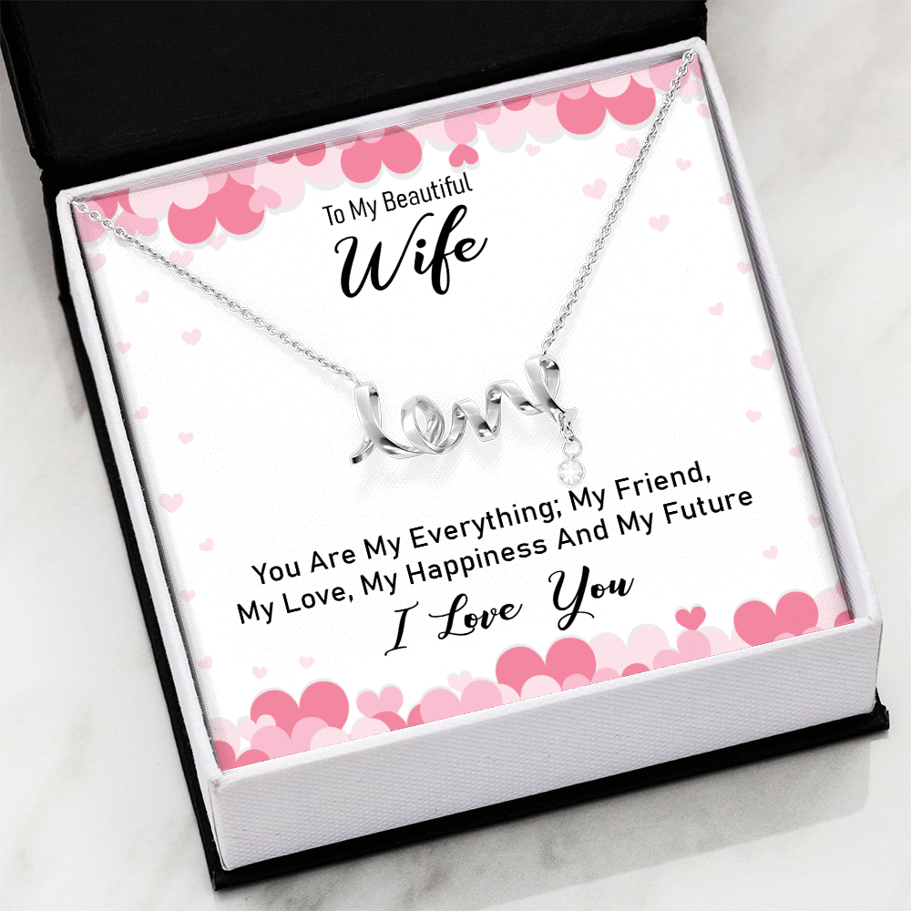 To My Beautiful Wife Scripted Love Necklace, You Are My Everything Card Gift