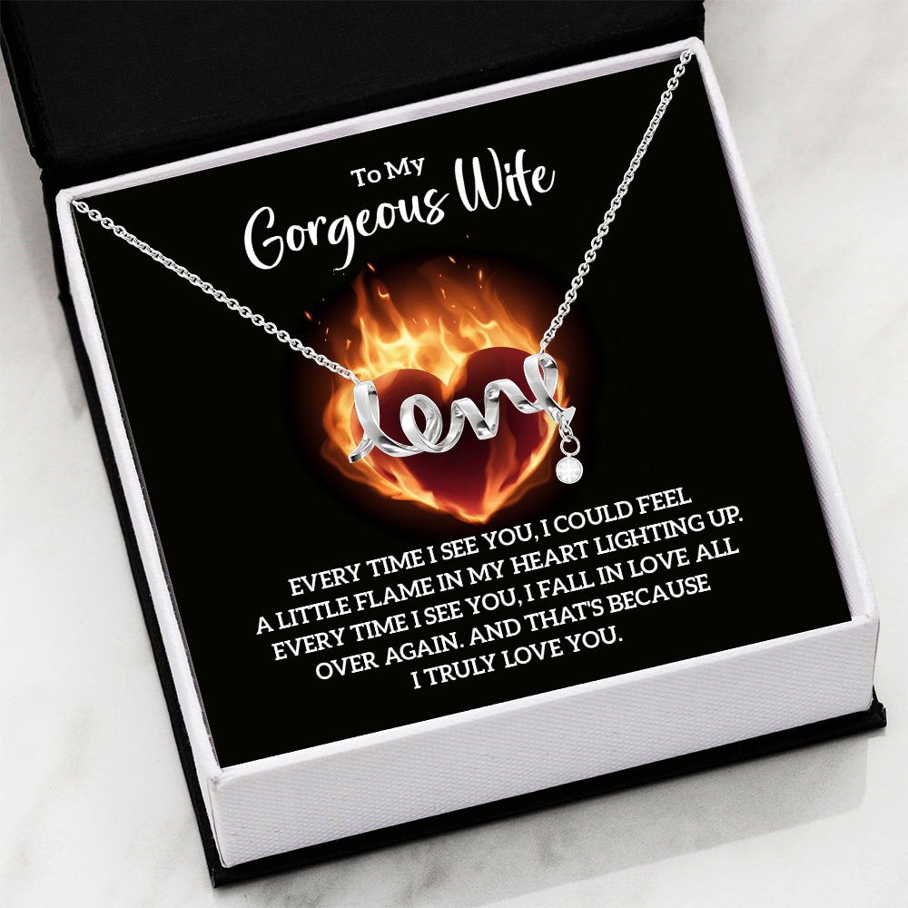 To My Gorgeous Wife Scripted Love Necklace, Flaming Heart Card Gift