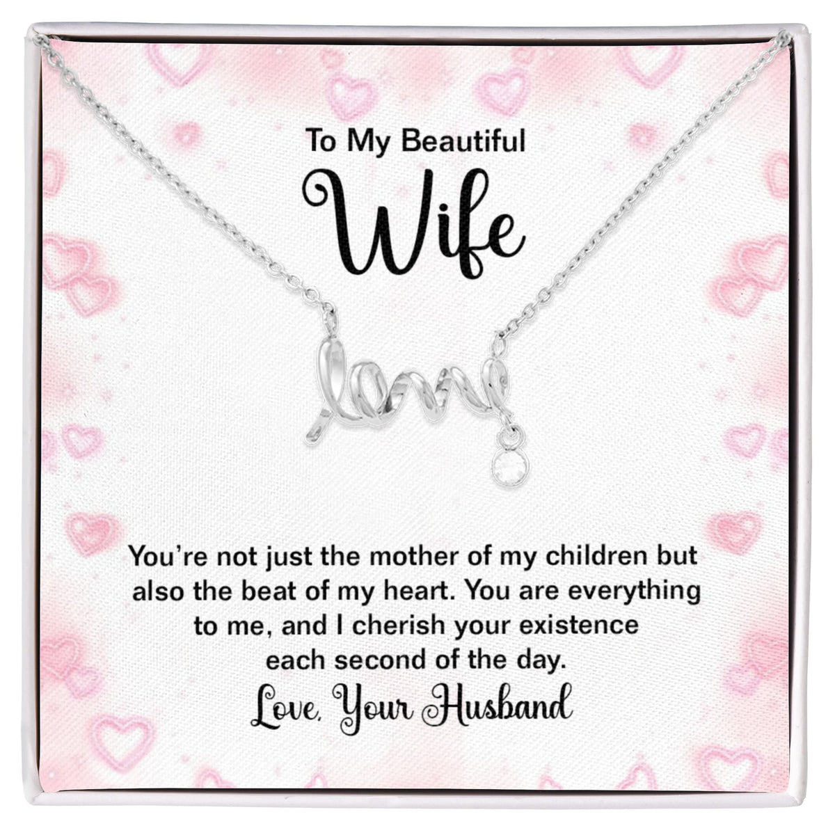 To My Beautiful Wife Scripted Love Necklace, Mother Of My Children Card Gift