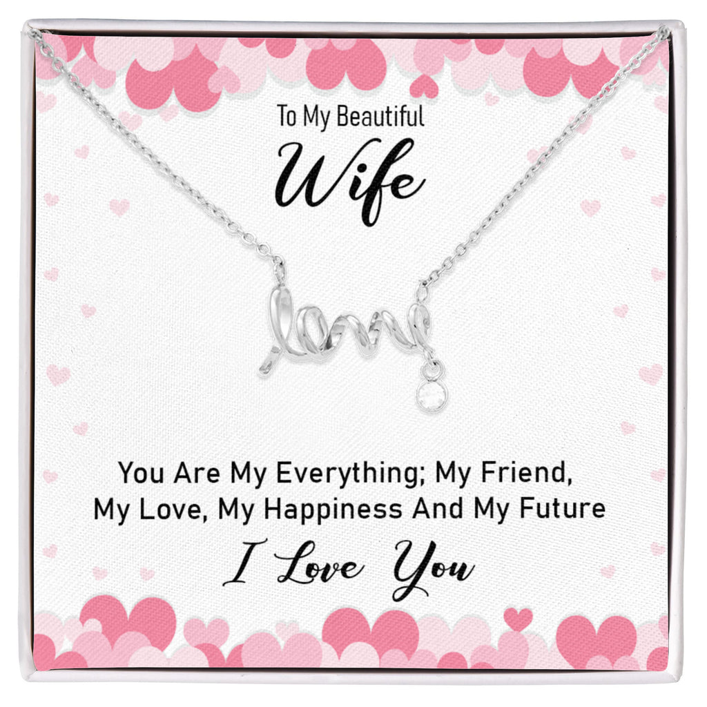 To My Beautiful Wife Scripted Love Necklace, You Are My Everything Card Gift