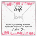 To My Beautiful Wife Scripted Love Necklace, You Are My Everything Card Gift