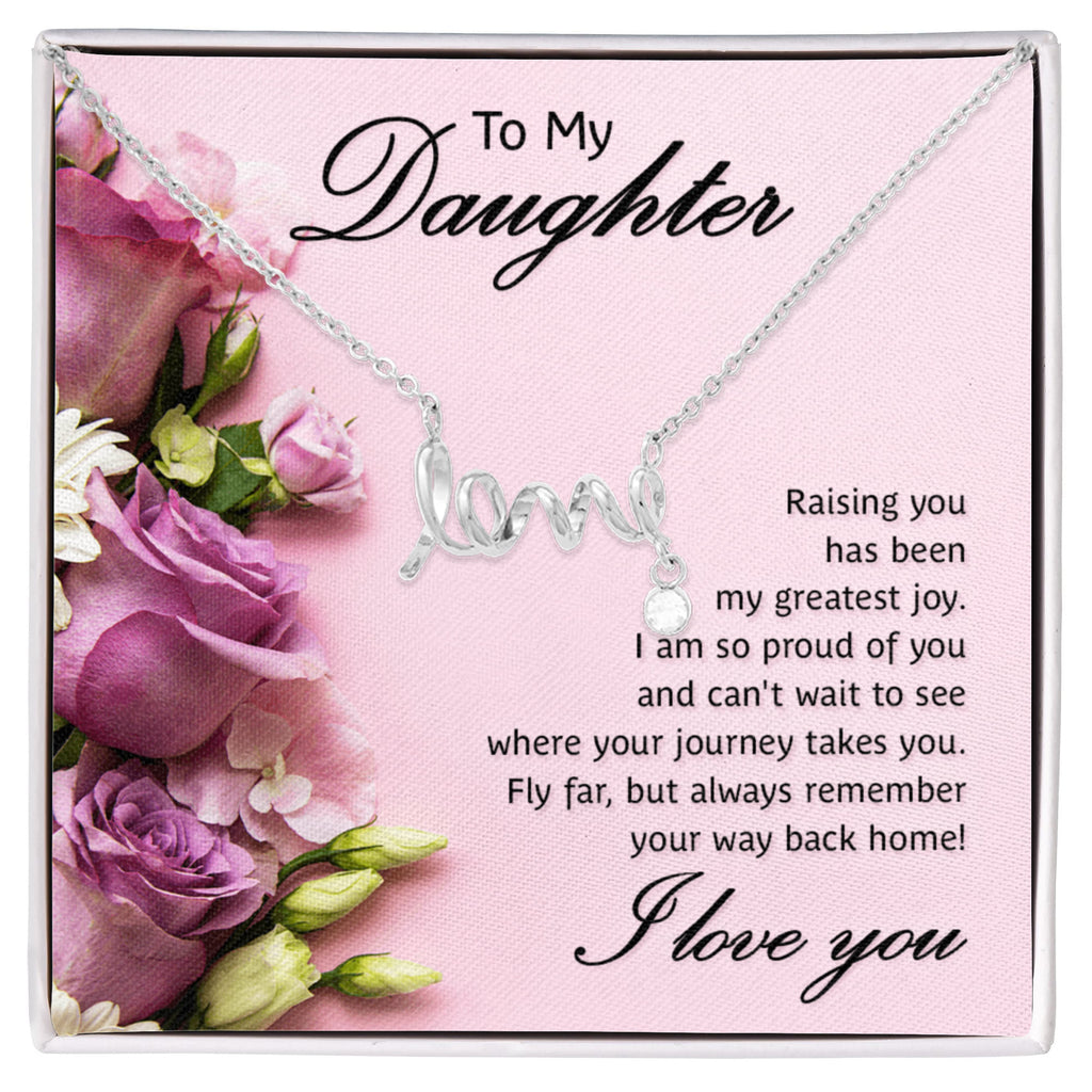 To My Daughter Scripted Love Necklace, Raising You Card Gift