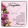 To My Daughter Scripted Love Necklace, Raising You Card Gift