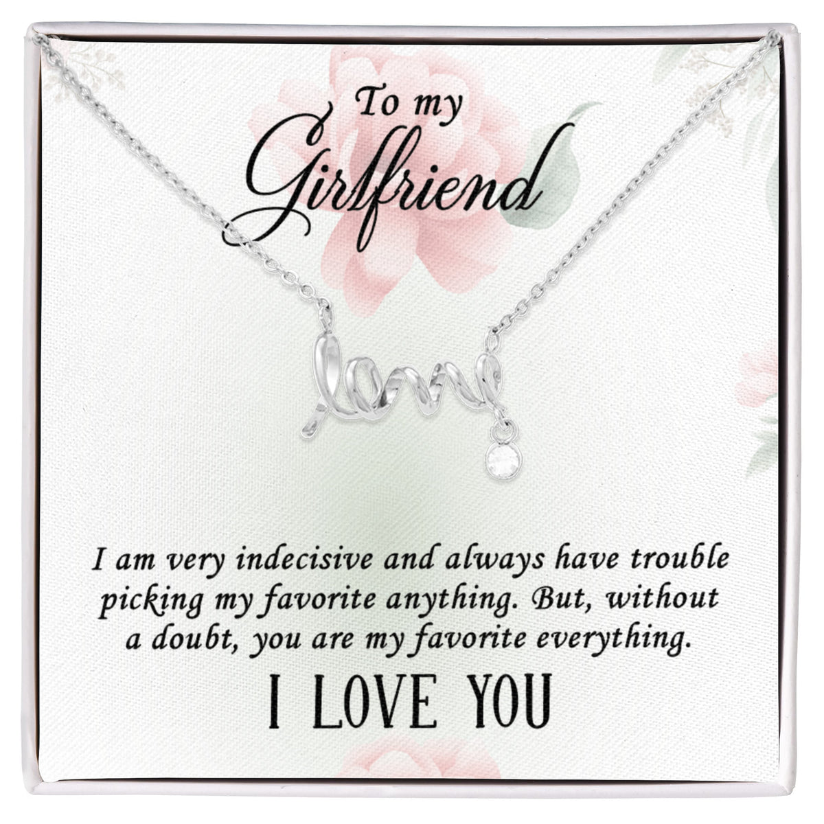 To My Girlfriend Scripted Love Necklace, Favorite Everything Card Gift
