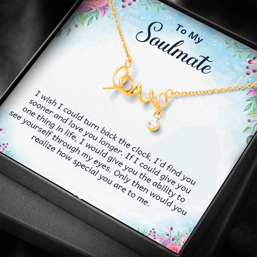 To My Soulmate Scripted Love Necklace, Floral Card Gift