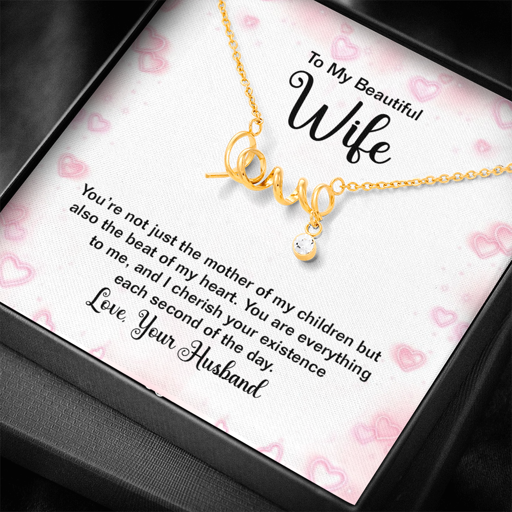 To My Beautiful Wife Scripted Love Necklace, Mother Of My Children Card Gift