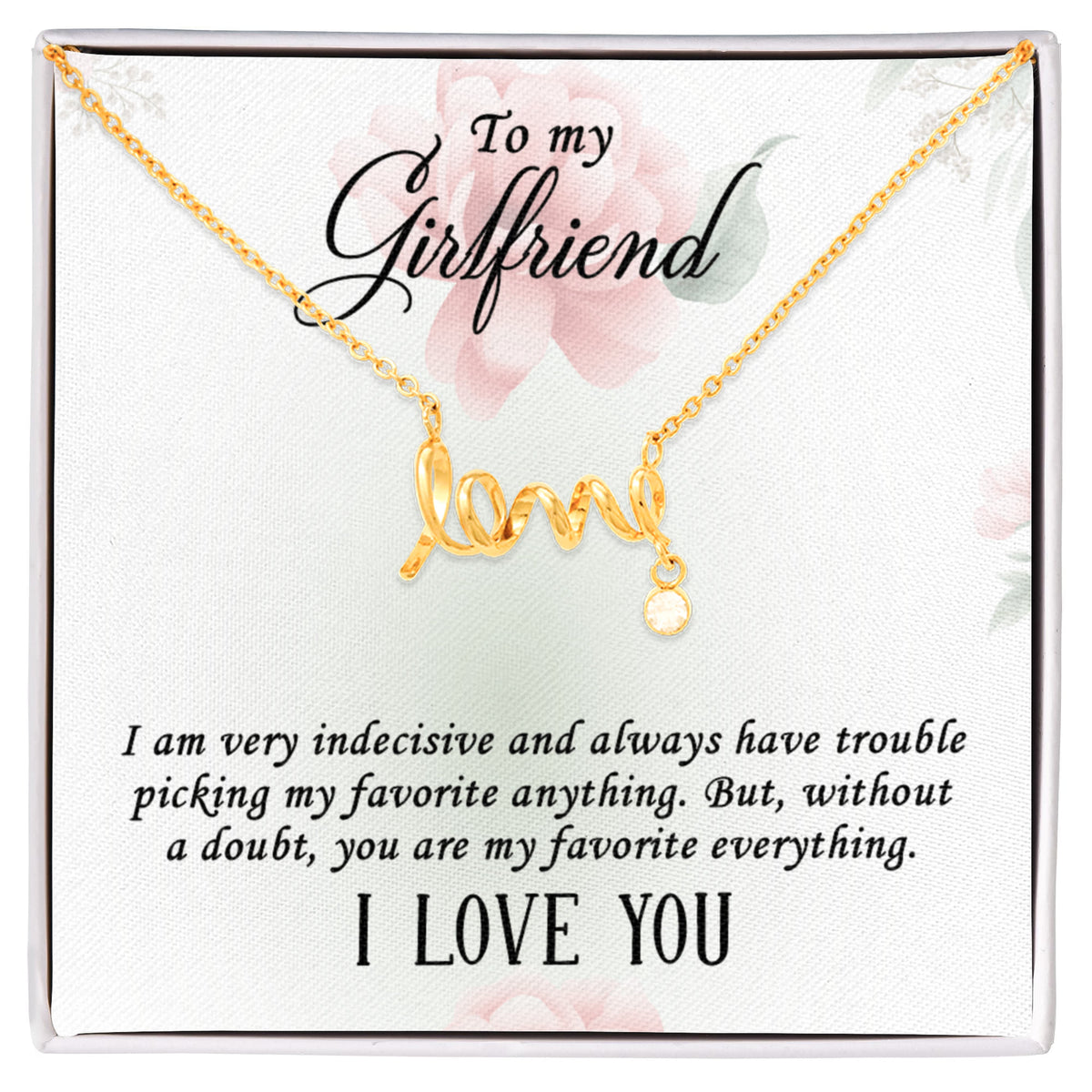 To My Girlfriend Scripted Love Necklace, Favorite Everything Card Gift