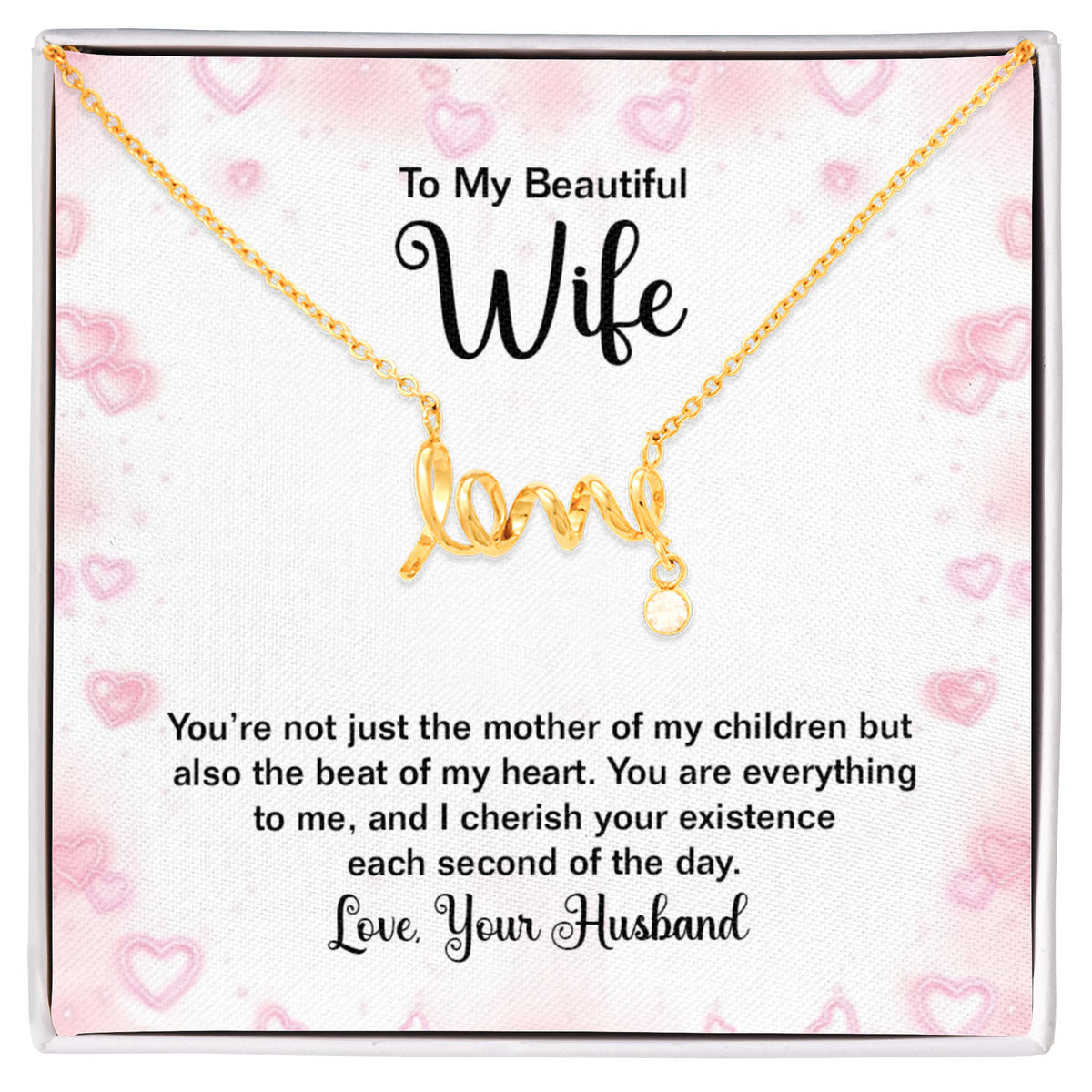 To My Beautiful Wife Scripted Love Necklace, Mother Of My Children Card Gift