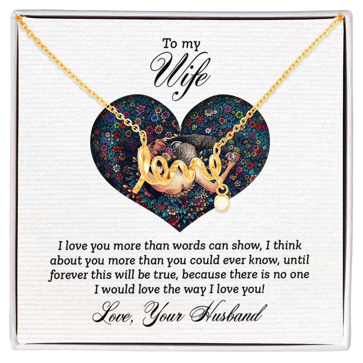 To My Wife Scripted Love Necklace, More Than Words Card Gift
