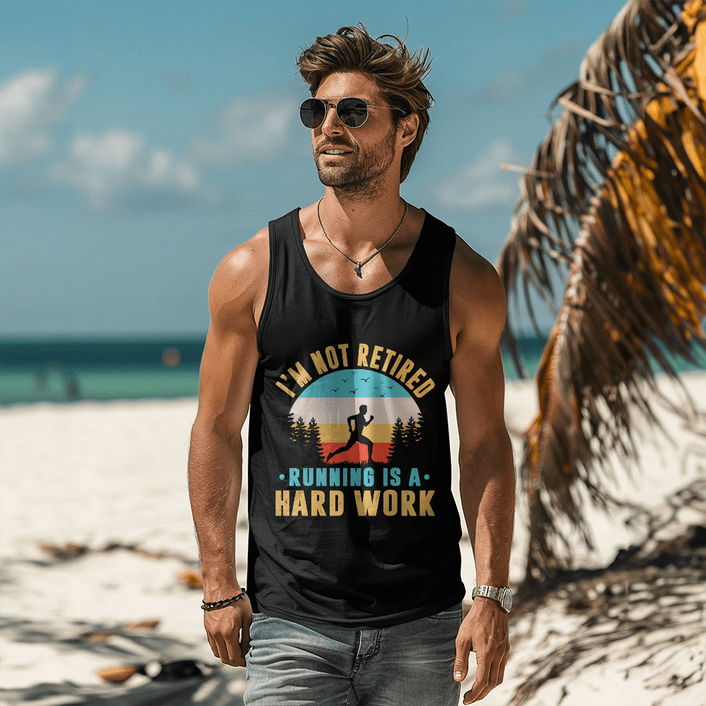 I'm Not Retired, Running Is Hard Work Tank Top, Runner Gift
